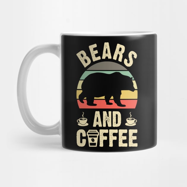 Bears and Coffee Funny Bear Lovers by sports_hobbies_apparel